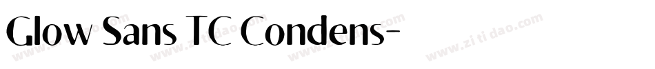 Glow Sans TC Condens字体转换